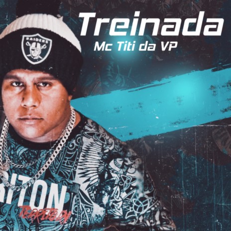 Treinada ft. Mc Titi da VP | Boomplay Music