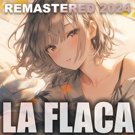 la flaca (Remastered 2024) | Boomplay Music