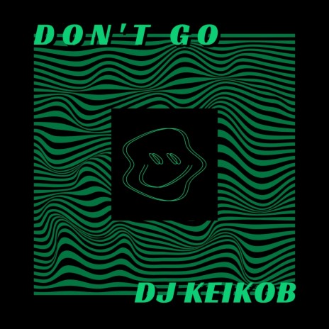 DON'T GO (REMIX) | Boomplay Music
