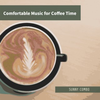 Comfortable Music for Coffee Time