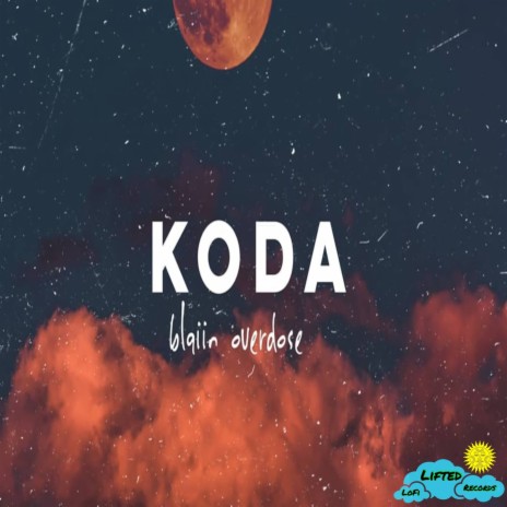 Koda ft. Lifted LoFi | Boomplay Music