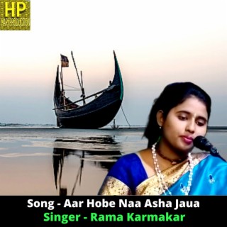 Aar Hobe Naa Asha Jaua