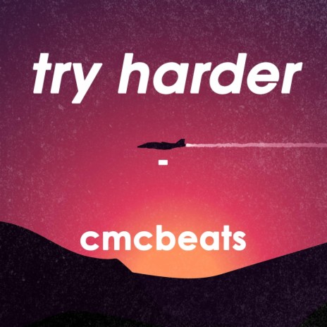 Try Harder | Boomplay Music