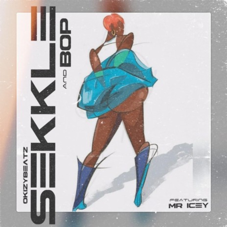 Sekkle & Bop ft. Mr Icey | Boomplay Music