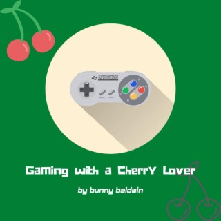 Gaming with a Cherry Lover