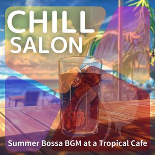 Summer Bossa Bgm at a Tropical Cafe