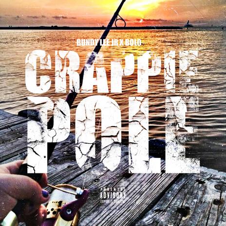 Crappie Pole | Boomplay Music