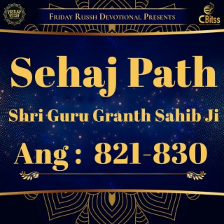 Sehaj Path - Ang 821 to 830