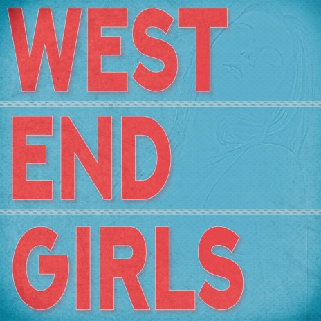 West End Girls | Boomplay Music