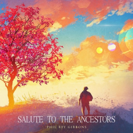 Salute To The Ancestors | Boomplay Music