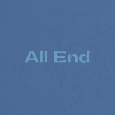 All End | Boomplay Music