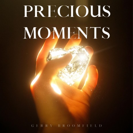 Precious moments | Boomplay Music