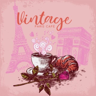 Vintage Paris Café: Parisian Coffee Shop Ambience, Retro Summer Lounge
