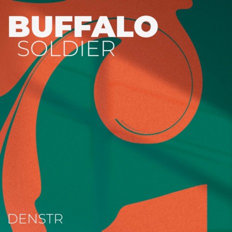 Buffalo Soldier | Boomplay Music