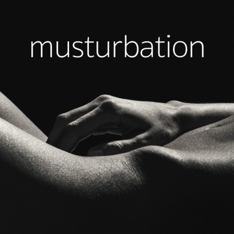 musturbation | Boomplay Music