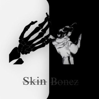 Skin&Bonez lyrics | Boomplay Music