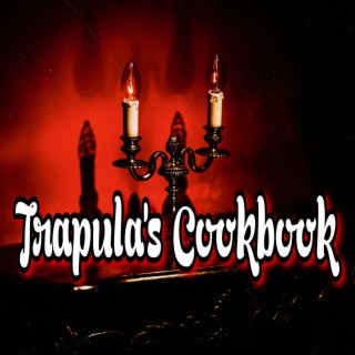 Trapula's Cookbook