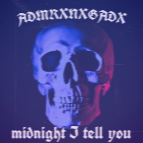 Midnight I Tell You | Boomplay Music