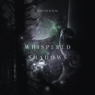 Whispered Shadows lyrics | Boomplay Music