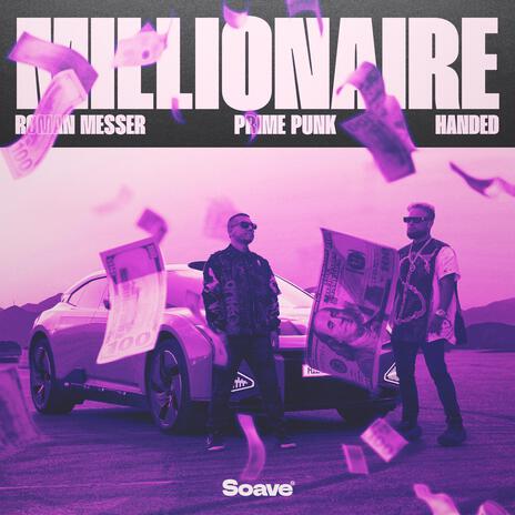 Millionaire ft. Prime Punk & HANDED