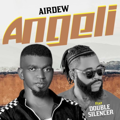 Angeli ft. double silencer | Boomplay Music