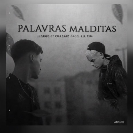 Palavras Malditas ft. CHAGAIZZ | Boomplay Music