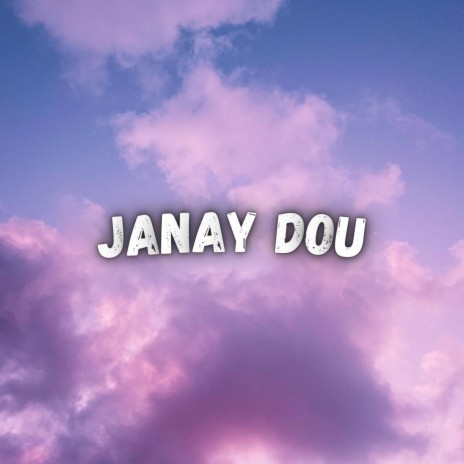 Janay Dou