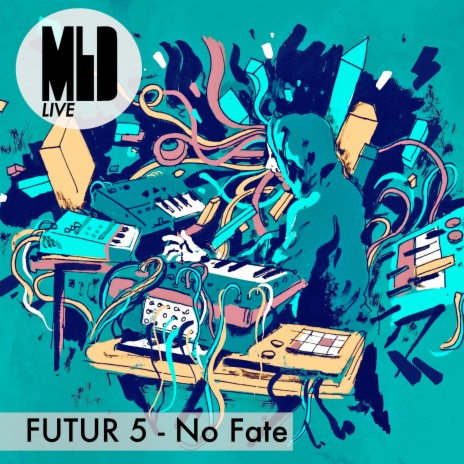 Futur 5 - No Fate (Live) | Boomplay Music