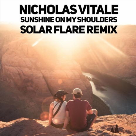 Sunshine on My Shoulders (Solar Flare Remix) | Boomplay Music