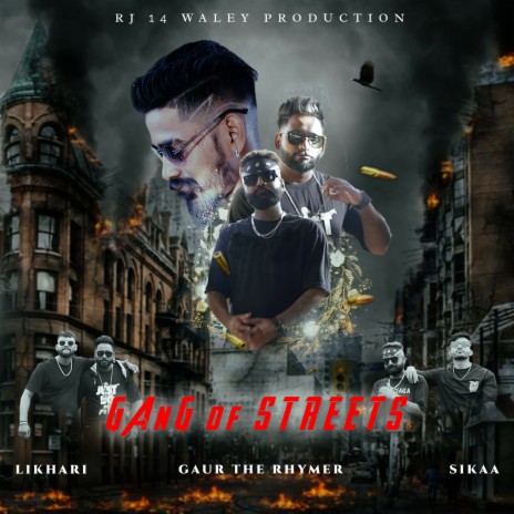 Gang of Streets ft. Gaur The Rhymer & Likhari | Boomplay Music