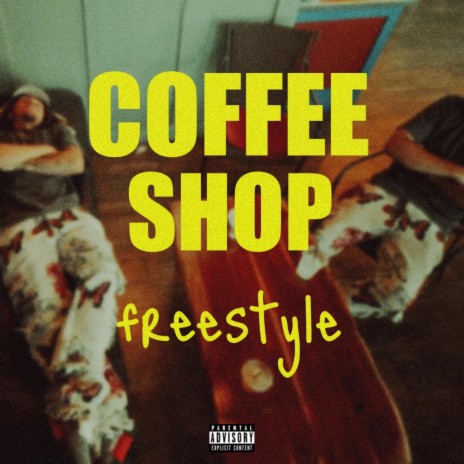 Coffee Shop Freestyle | Boomplay Music