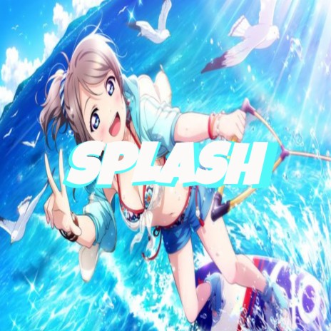 Splash | Boomplay Music