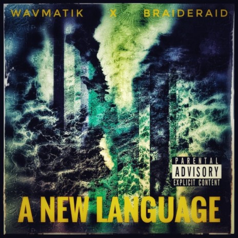 A NEW LANGUAGE ft. Braideraid | Boomplay Music
