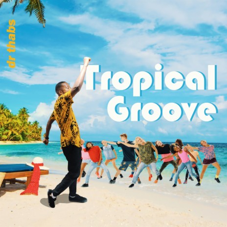 Tropical Groove ft. Loktion Banger | Boomplay Music