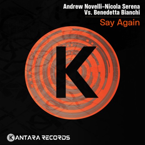 Say Again ft. Nicola Serena & Benedetta Bianchi | Boomplay Music