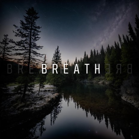 Breath | Boomplay Music