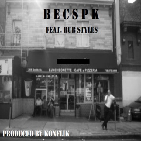 BECSPK ft. Bub Styles