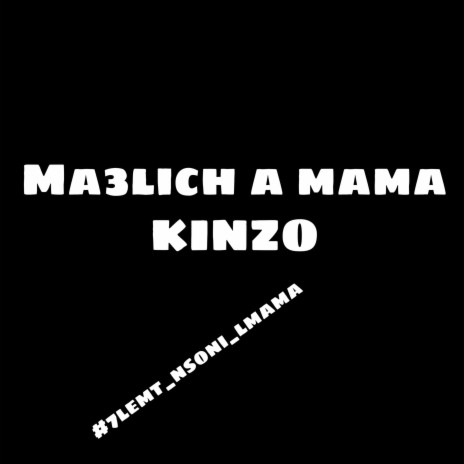 ma3lich a mama | Boomplay Music