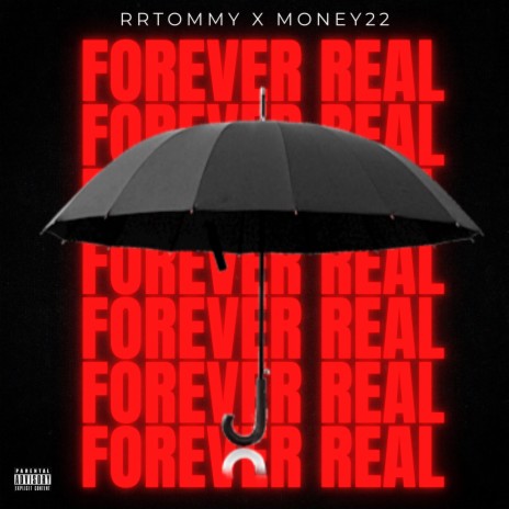 FOREVER REAL ft. Money22 | Boomplay Music
