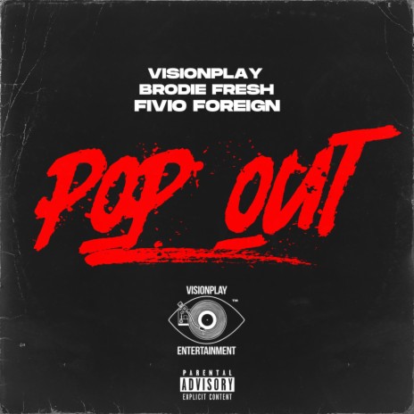 Pop Out ft. Fivio Foreign & Brodie Fresh 🅴 | Boomplay Music