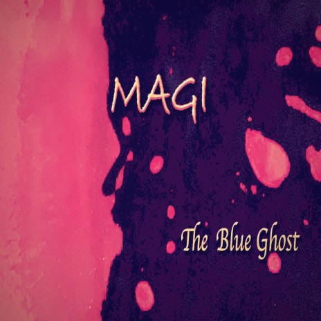 The Blue Ghost | Boomplay Music