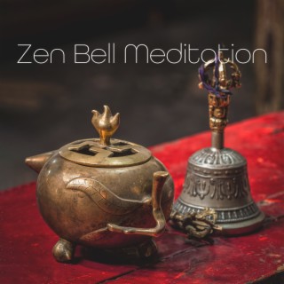 Zen Bell Meditation: Healing Music to Gain Peace of Mind & Spirit, Temple Bell Sound for Meditation