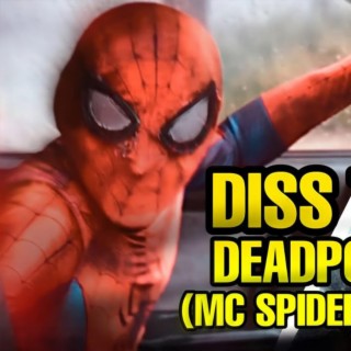 MC SPİDERMAN DISS TO DEADPOOL 2 lyrics | Boomplay Music