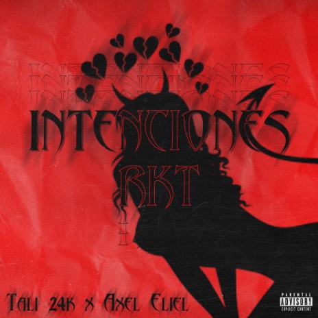 INTENCIONES RKT ft. Axel Eliel | Boomplay Music