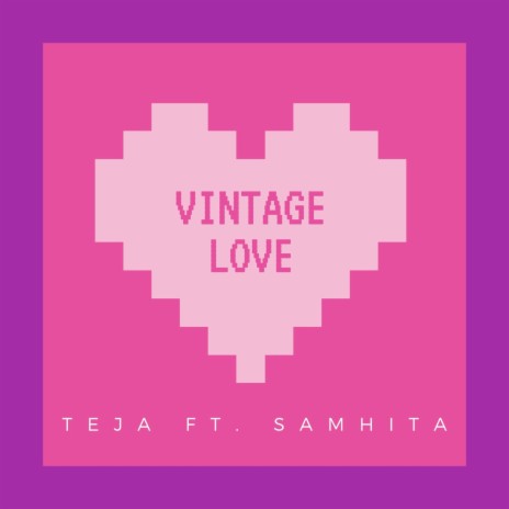 Vintage Love (feat. Samhita) | Boomplay Music