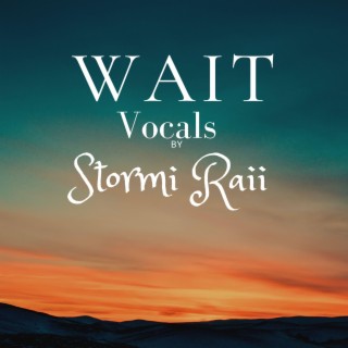 Wait (Vocals)