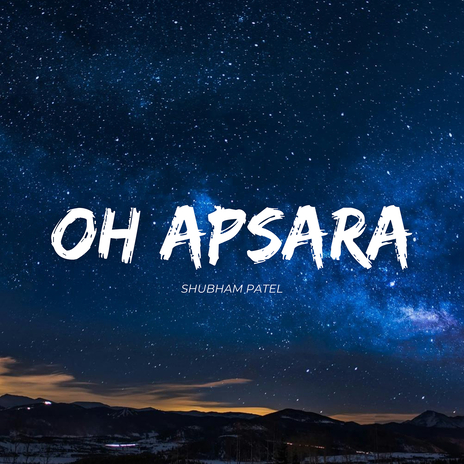 Oh Apsara | Boomplay Music