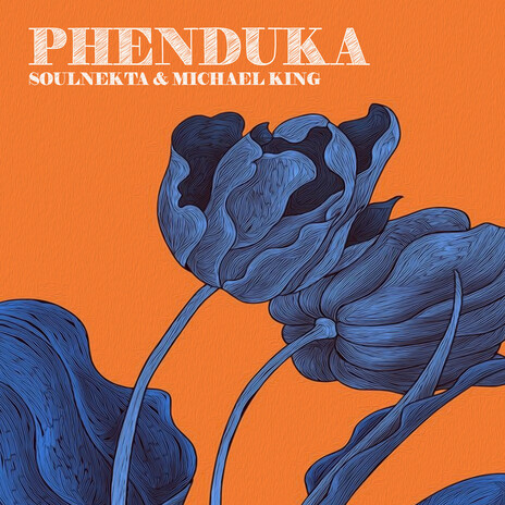 Phenduka ft. Michael King | Boomplay Music