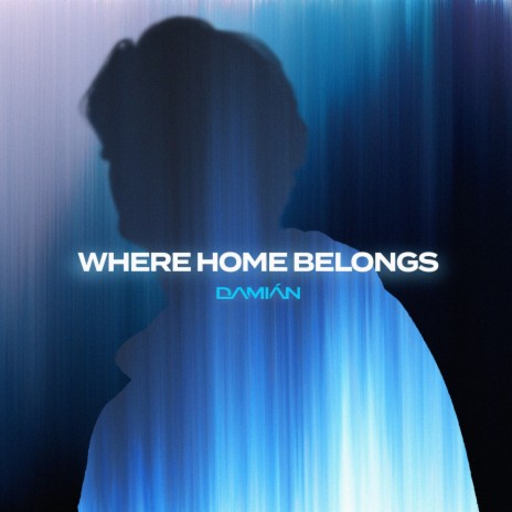 Where Home Belongs | Boomplay Music