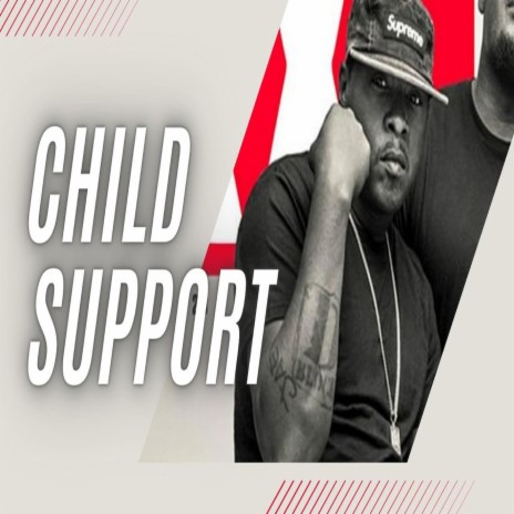 Child Support | Boomplay Music